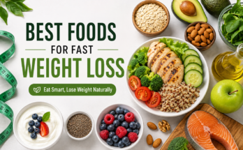 Best Foods for Fast Weight Loss